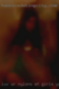 Luv ur nylons at girls yaaa hoooo mail naked me in Palmdale CA.